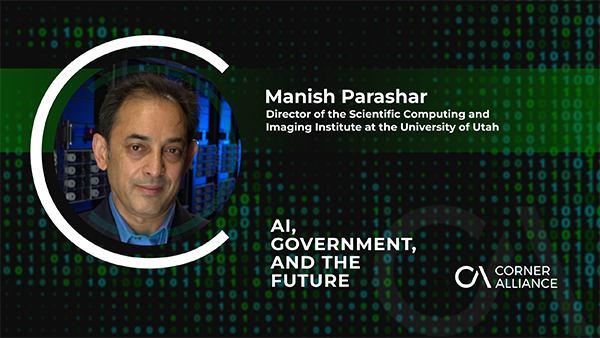 AI, Government, and the Future Podcast: Manish Parashar on Responsible AI Deployment