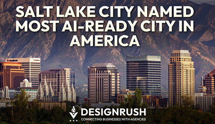 DesignRush: Salt Lake City Is America’s Most AI-Ready City, Says 2025 National Index